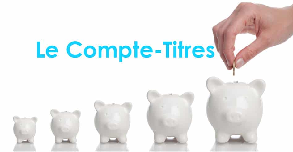 Pourquoi ouvrir un compte-titres ?