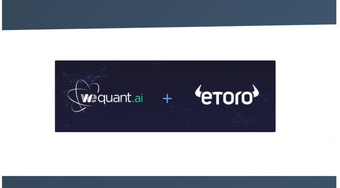 WeSave offre son service WeQuant aux 5 millions d’utilisateurs d’eToro