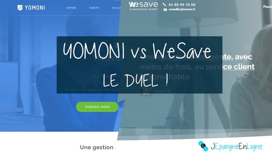 Yomoni vs WeSave : quelle assurance-vie type Robo-Advisor choisir ?