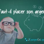 Où placer son argent ? Savoir où investir en 2023