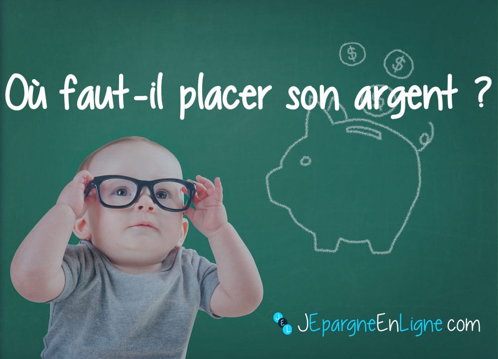 Où placer son argent