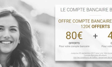 Bforbank offre exceptionnelle : 120€ offerts jusqu’au 5 septembre !