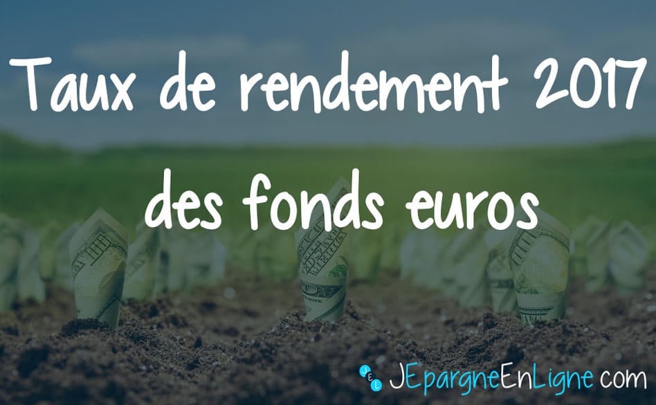 Le rendement des fonds euros encore en baisse en 2017