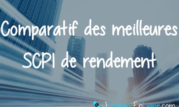 Les meilleures SCPI de rendement : le comparatif 2023