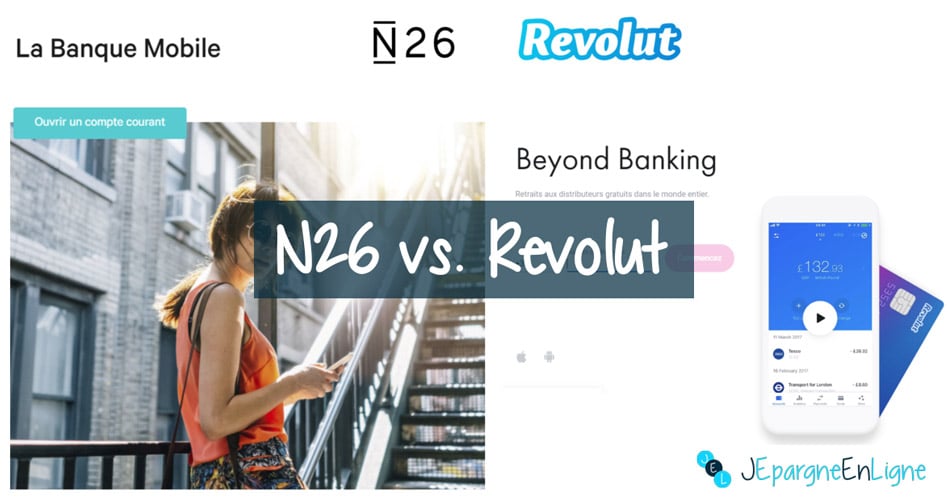 Revolut ou N26 : Comparaison entre les banques N26 et Revolut