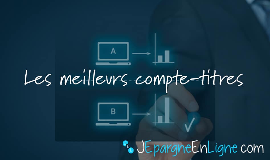 Meilleurs compte-titres : comparatif 2024