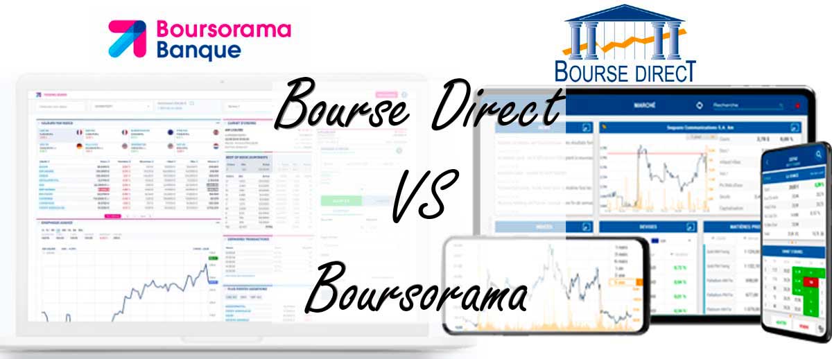 Bourse Direct VS Boursorama : qui est le meilleur pour investir en bourse ?