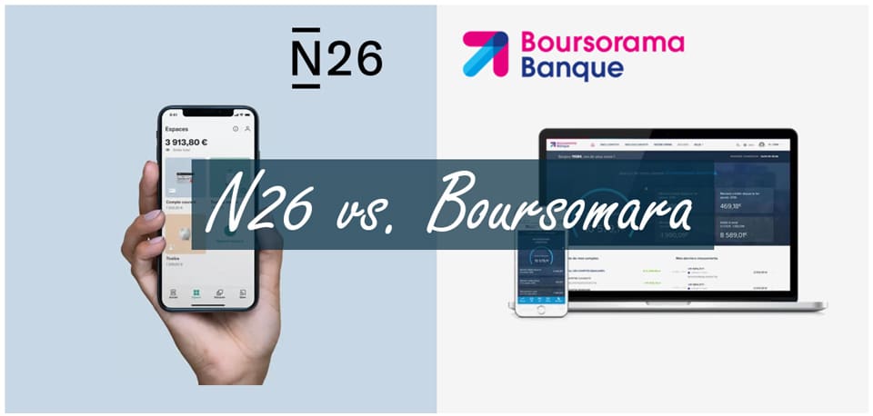 Boursorama ou N26 : comparatif entre une banque mobile et une néobanque