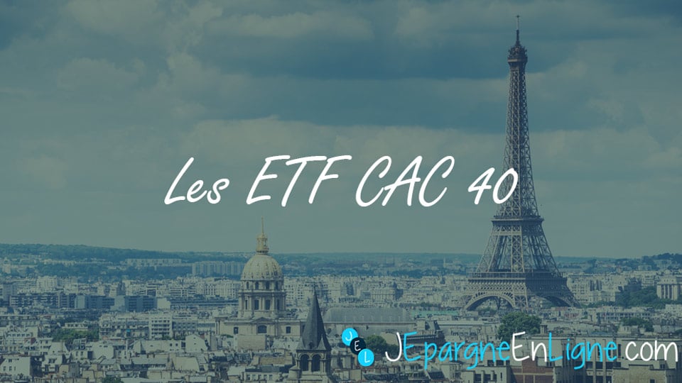 ETF CAC 40 : bien choisir son tracker pour investir dans l’indice français