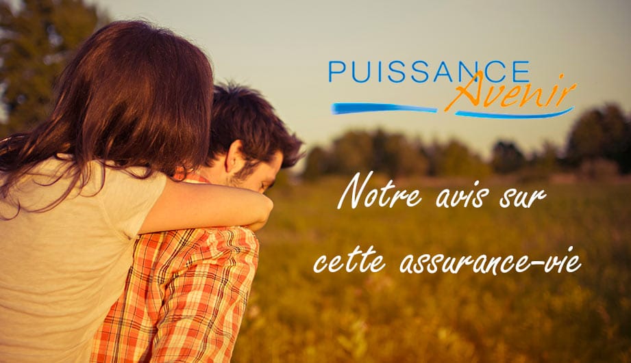 Puissance Avenir : notre avis sur ce contrat d’Assurancevie.com