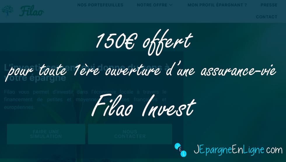 Assurance-vie Filao Invest : jusqu’à 150€ offert jusqu’au 30 juin 2022