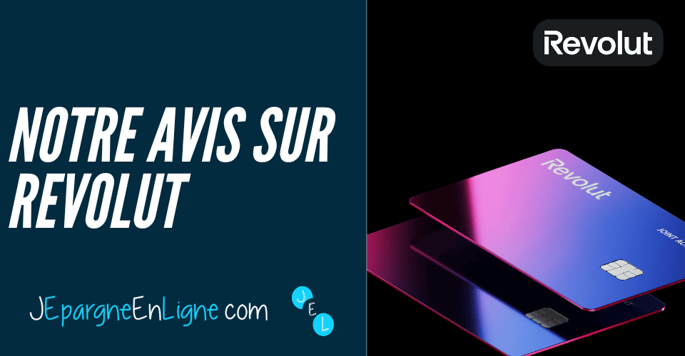 Avis Revolut : ce qu&rsquo;il faut savoir avant d&rsquo;ouvrir un compte en 2026