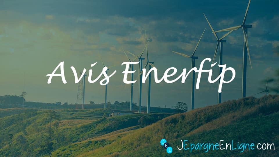 Enerfip : avis sur le crowdfunding dans la transition énergétique