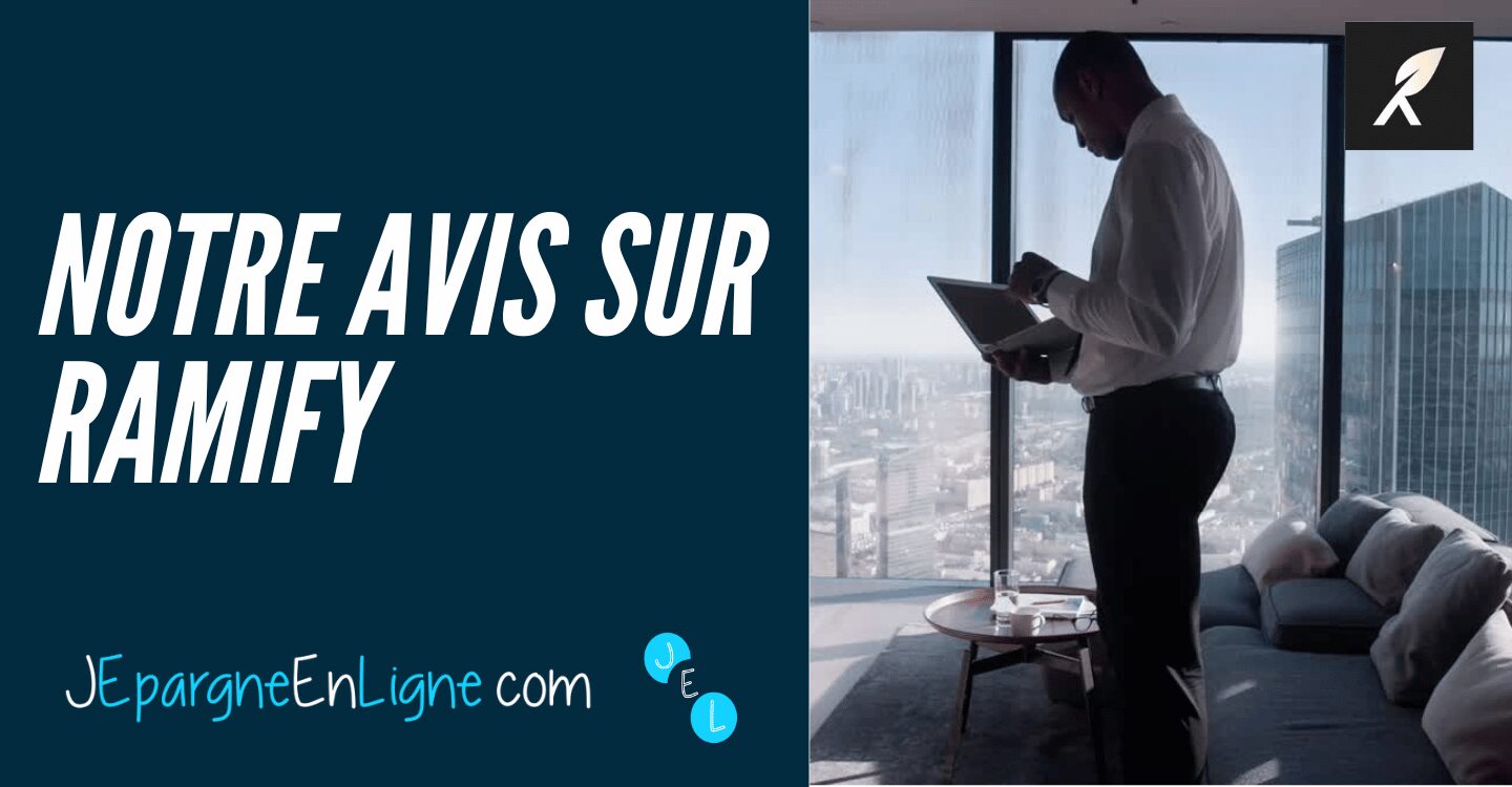 Ramify : notre avis sur la banque privée nouvelle génération