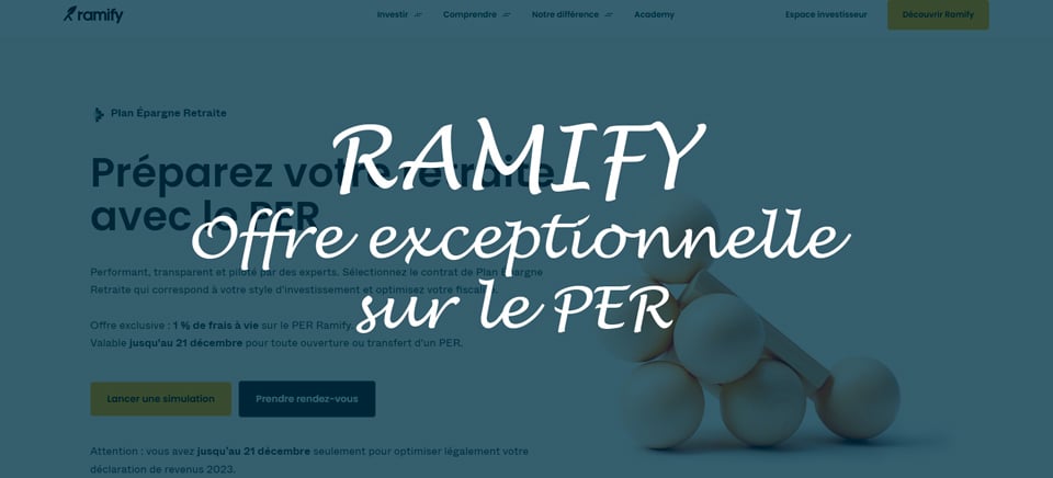 Offre exceptionnelle : 1 % de frais à vie sur le PER Ramify