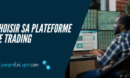 5 conseils pour choisir sa plateforme de trading