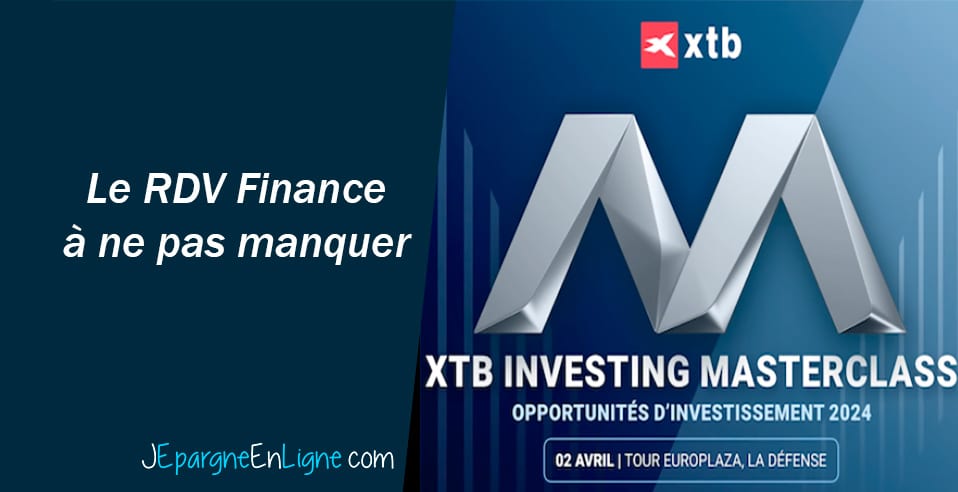 XTB Investing Masterclass : l’événement Finance à ne pas manquer !