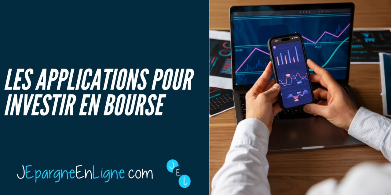 Meilleures applications pour investir en bourse – comparatif 2026